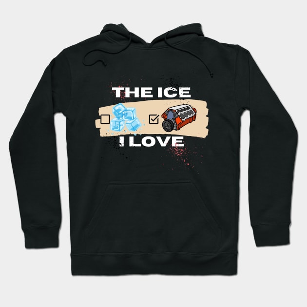 The ICE I Love CarLover Design Hoodie by High Trend